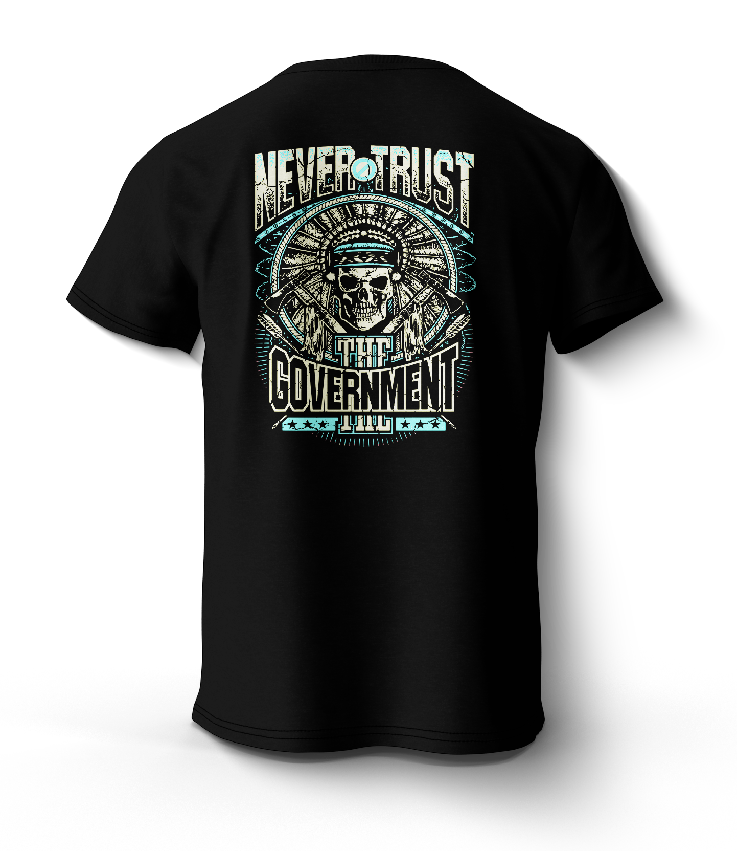 NEVER TRUST THE GOVERMENT